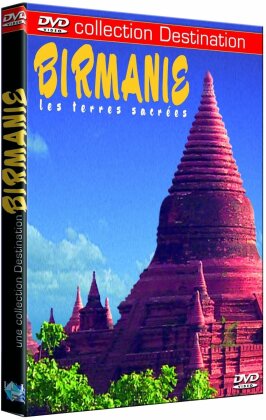 Birmanie - Les terres sacrées (Collection Destination)