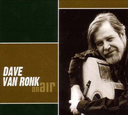 Dave Van Ronk - On Air