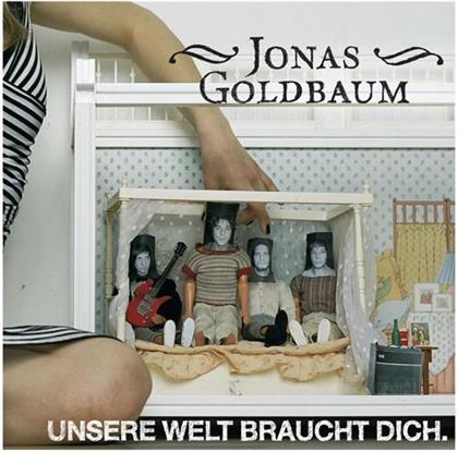 Jonas Goldbaum - Unsere Welt Braucht Dich