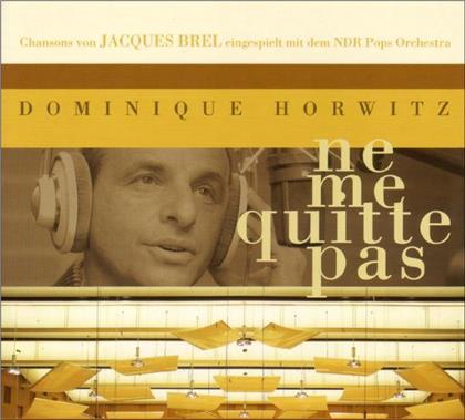 Dominique Horwitz - Ne Me Quitte Pas