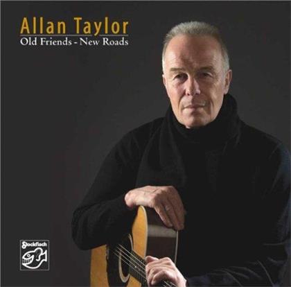 Allan Taylor - Old Friends-New Roads (Stockfisch Records)