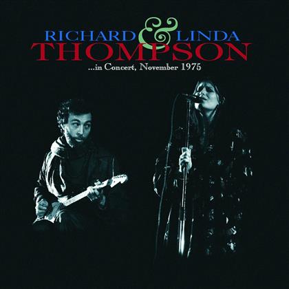 Thompson Richard/Linda - In Concert November 1975 - Re-Release