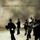 Marc Cohn - Join The Parade
