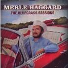 Merle Haggard - Bluegrass Sessions