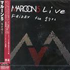 Maroon 5 - Live - Friday The 13Th