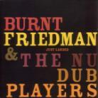 Burnt Friedman - Just Landed (New Version)