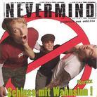 Nevermind - Schluss Mit Wahnsinn - Remix