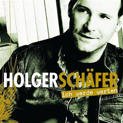 Holger Schäfer - Ich Werde Warten