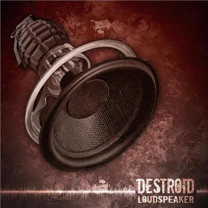 Destroid - Loudspeaker