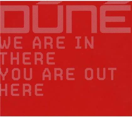 Dune (Pop) - We Are In There You Are (New Version)