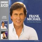 Frank Michael - La Force Des Femmes/Entre Nous (2 CDs)