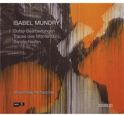 Ensemble Recherche/Anzellotti & Isabel Mundry - Traces Des Moments