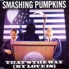 The Smashing Pumpkins - That's The Way