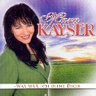 Mara Kayser - Was Wär Ich Ohne Dich