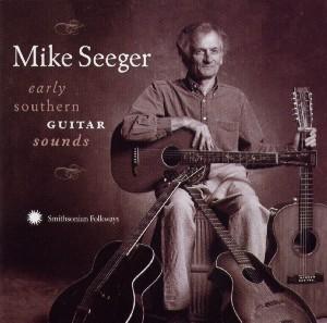 Mike Seeger - Early Southern Guitar Sound