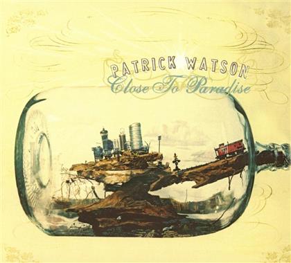 Patrick Watson - Close To Paradise (Digipack)