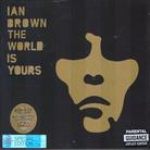 Ian Brown - World Is Yours - Limited (2 CD)