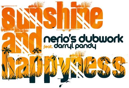 Nerio's Dubwork Feat. Darryl Pandy - Sunshine & Happiness