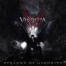 The Vendetta - Tyranny Of Minority