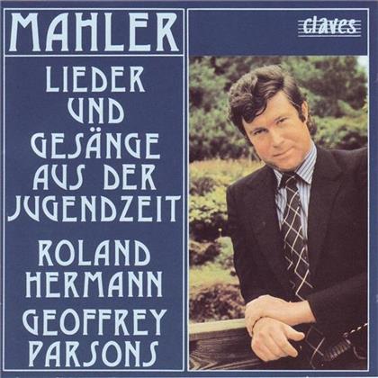 Hermann Roland/Parsons Geoffrey & Gustav Mahler (1860-1911) - Lieder Und Gesänge Aus Der Jugendzeit