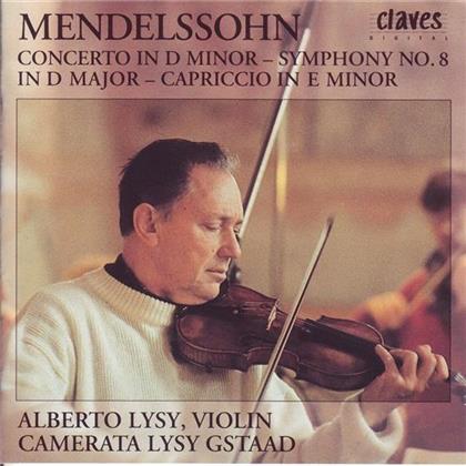 Lysy Alberto / Camerata Lysy Gstaad & Felix Mendelssohn-Bartholdy (1809-1847) - Concerto In D-Minor/Symphony 8/Capriccio
