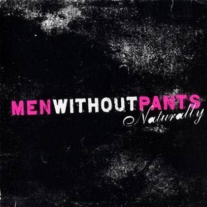 Men Without Pants (Dan The Automator) - Naturally