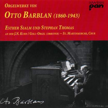 Esther Sialm & Otto Barblan (1860-1943) - Ogelwerke Von Otto Barblan