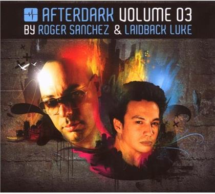 Roger Sanchez - Afterdark Vol. 3 (2 CDs)
