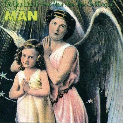 Man - Do You Like It Here Now - Bonus Tracks (Remastered)