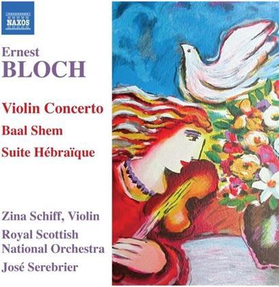 Zina Schiff & Bloch - Violinkonzert/Baal Shem/Suite Heb