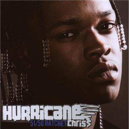 Chris Hurricane - 51/50 Ratchet