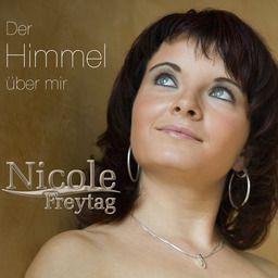 Nicole Freytag - Der Himmel Ueber Mir