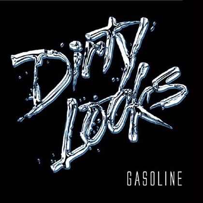Dirty Looks - Gasoline