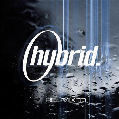 Hybrid - Re-Mixed (2 CDs)