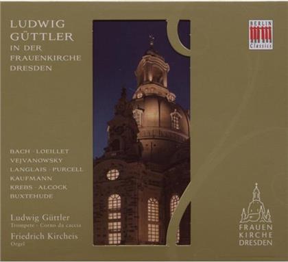 Ludwig Güttler & Various - In Der Frauenkirche Dresden