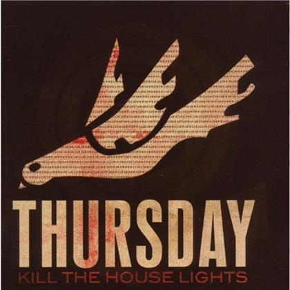 Thursday - Kill The House Lights (CD + DVD)