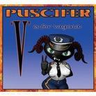 Puscifer (Maynard J. Keenan/Tool) - V Is For Vagina
