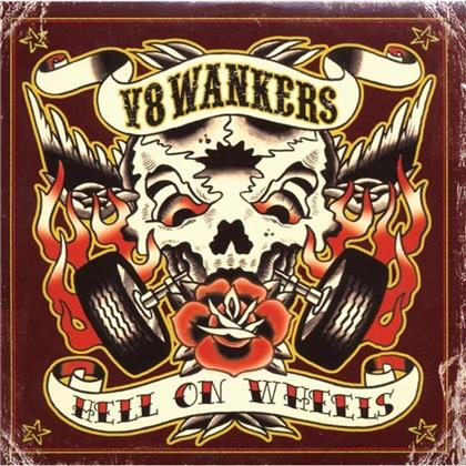 V8 Wankers - Hell On Wheels