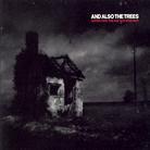 And Also The Trees - (Listen For) The Rag And Bone Man