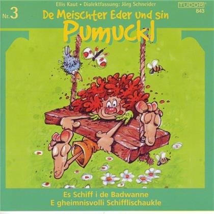 De Meischter Eder Und Sin Pumuckl - Folge 03 - Schiff Badw./Schifflischauk.