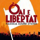 Massilia Sound System - Oai E Libertat