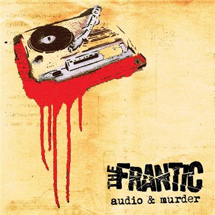 Frantic (Usa) - Audio & Murder