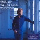 Simply Red - World And You Tonight