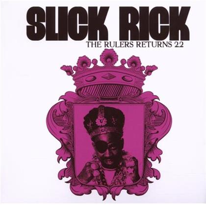 Slick Rick - Ruler Returns 2.2