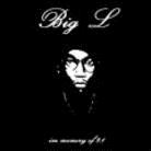 Big L - In Memory Of 2.1