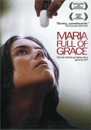 Maria full of grace (2004)
