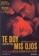 Te doy mis ojos (2003)