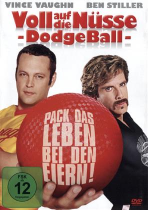 Voll auf die Nüsse - Dodgeball (2004)