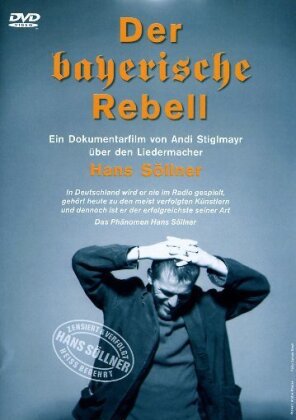 Der bayerische Rebell - Hans Söllner