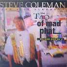 Coleman Steve & Five Elements - Tao Of Mad Phat